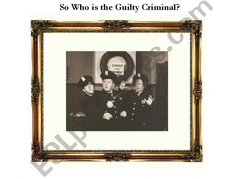 So Who is the Guilty Criminal powerpoint