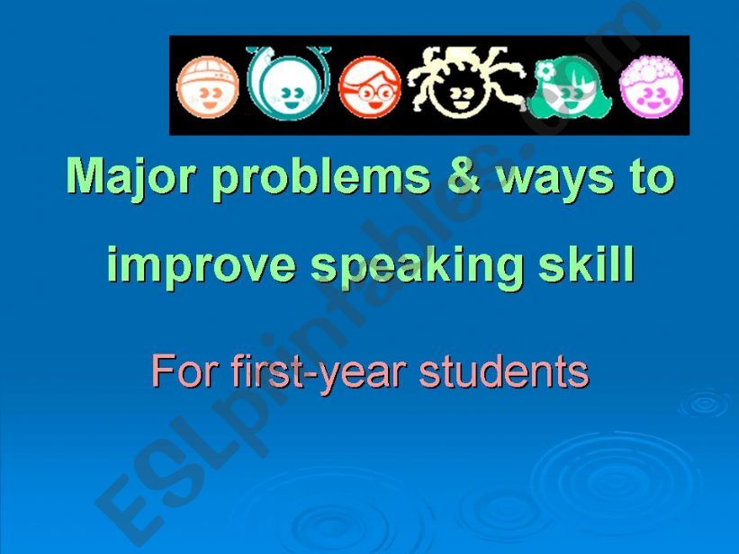 major problems and ways to improve speaking skill