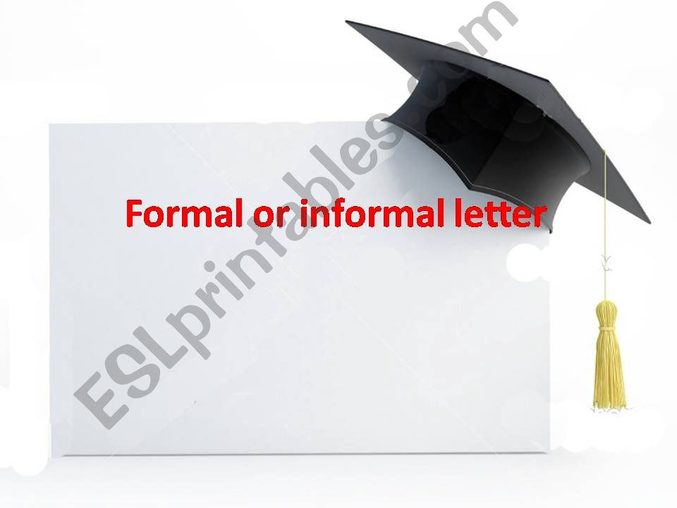 Formal or informal letter powerpoint