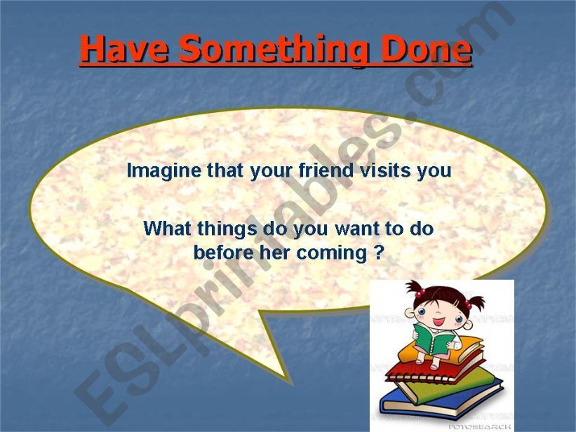 Have Something Done powerpoint
