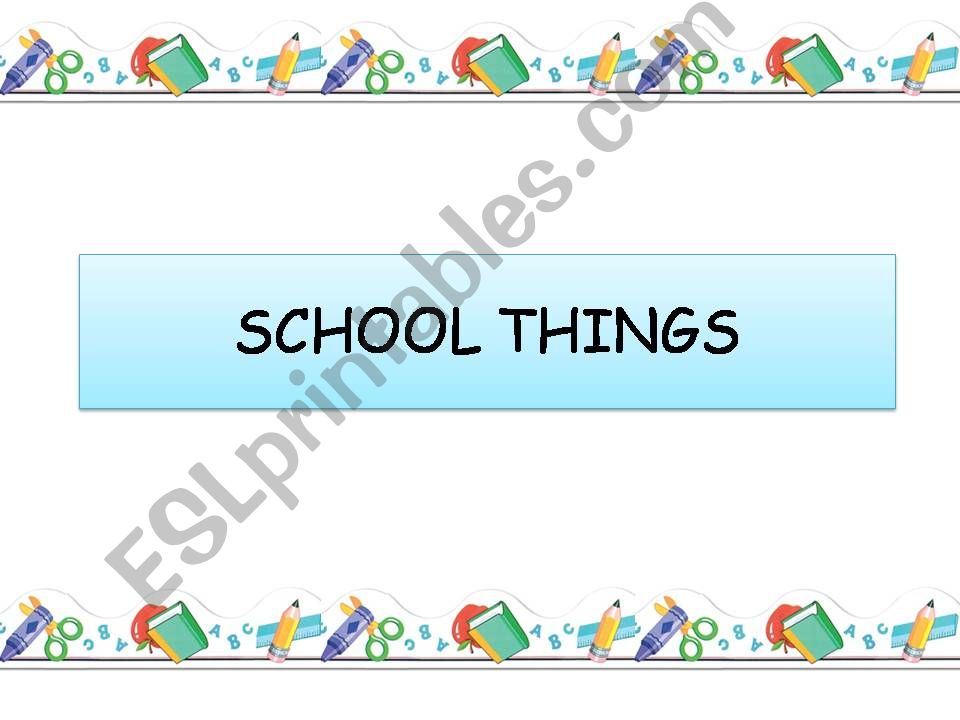 Vocabulary: school things powerpoint