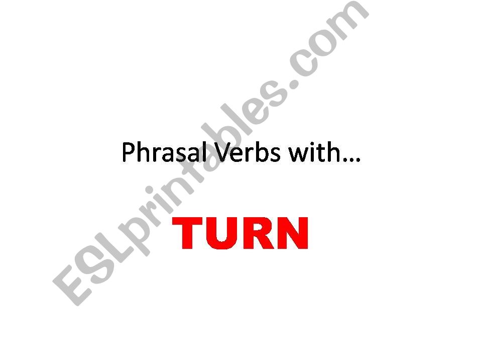 PHRASAL VERBS WITH TURN powerpoint