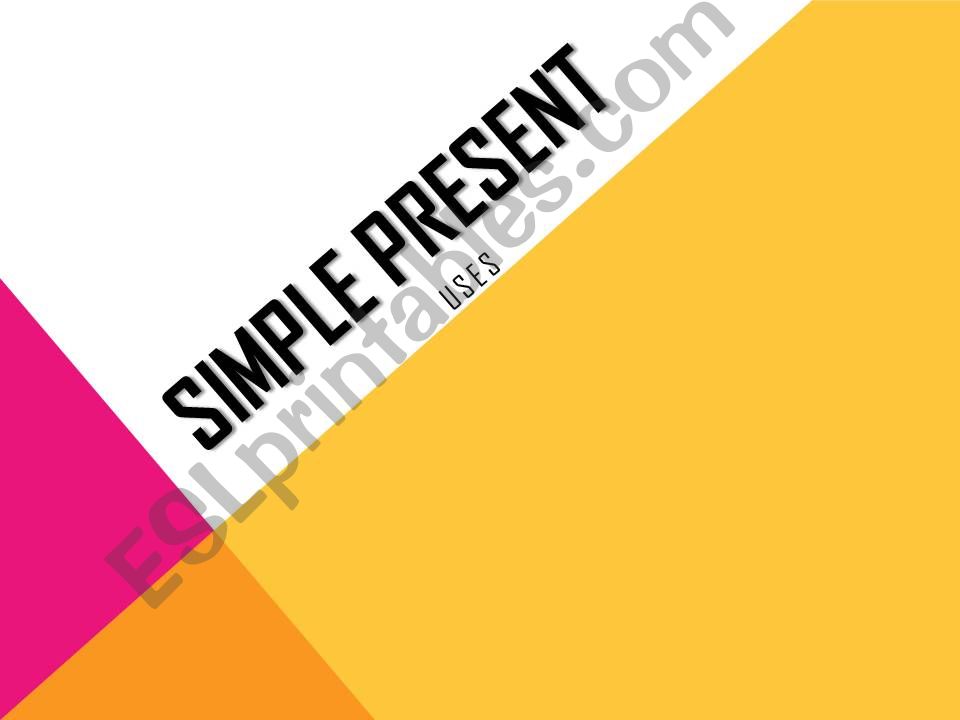 SIMPLE PRESENT USES powerpoint