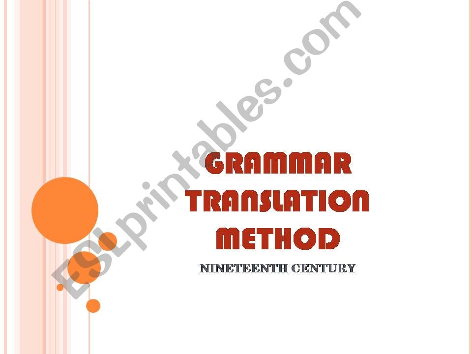 Grammar Translation Method powerpoint