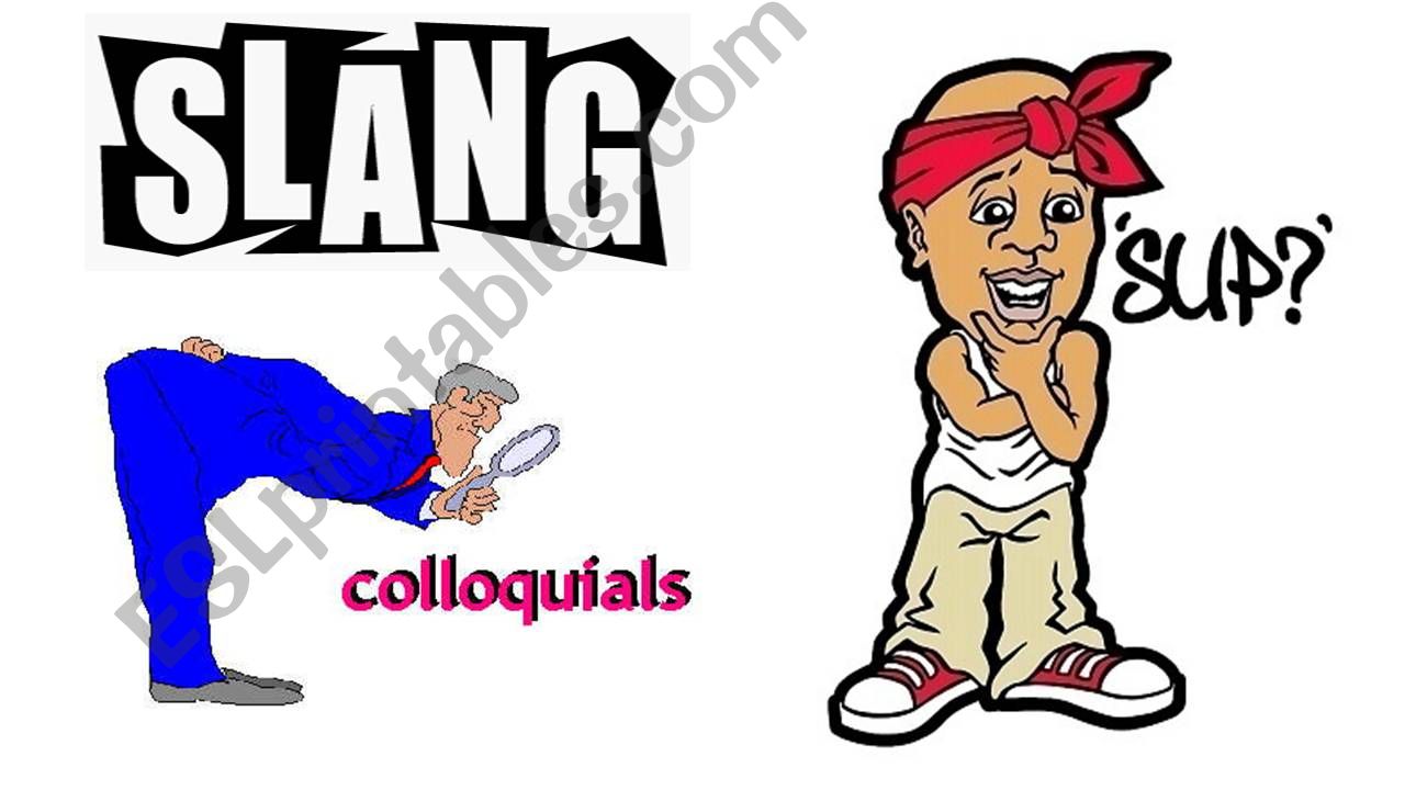 Slangs and Colloquialisms powerpoint
