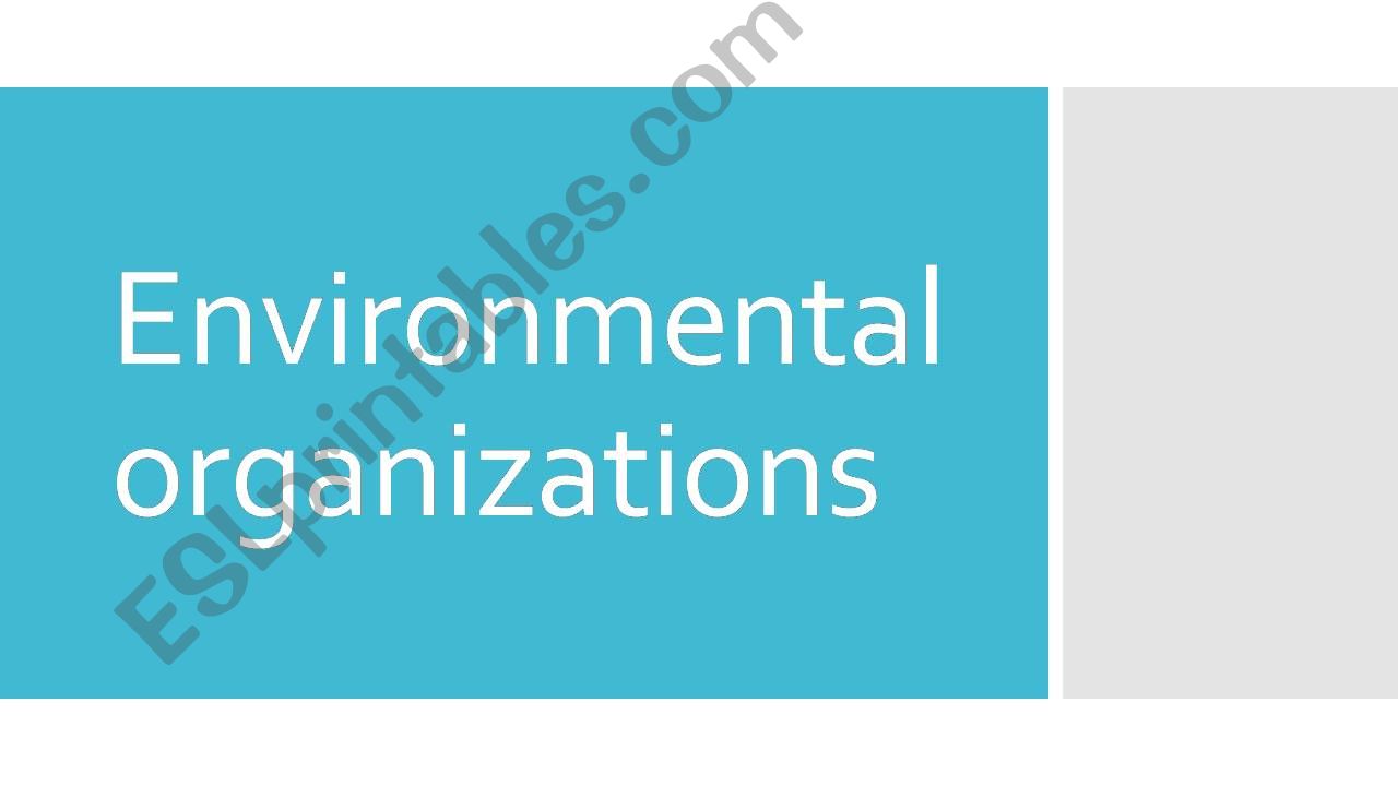 Environmental organisations powerpoint