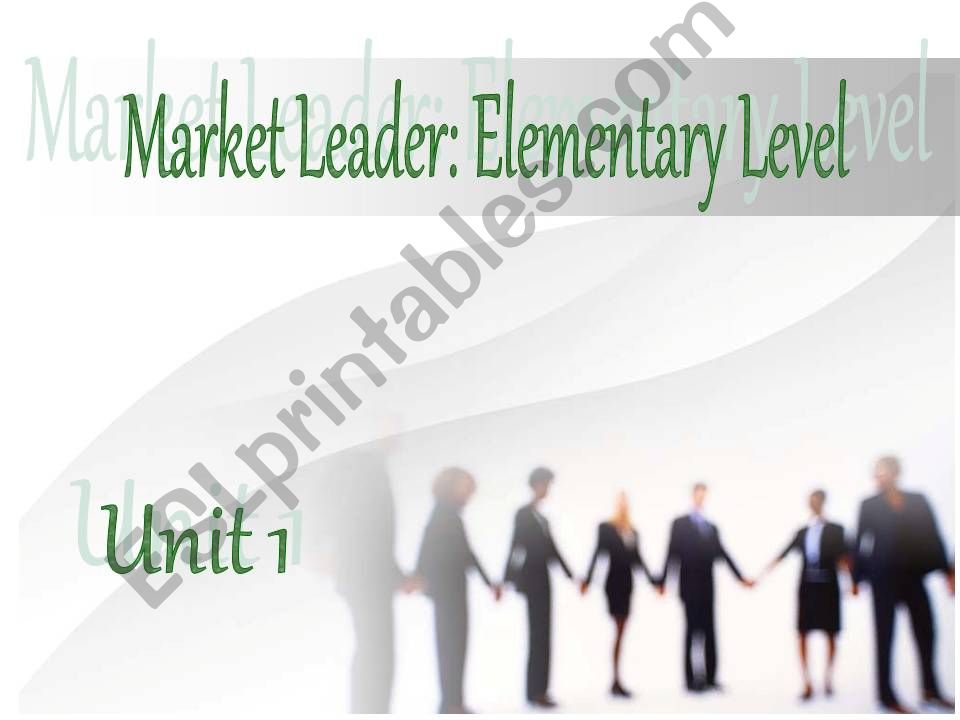 Market Leader - Elementary Level Unit 1