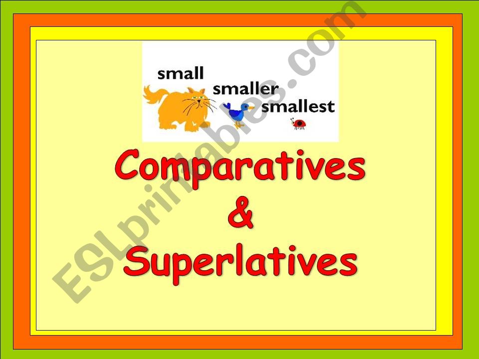 Comparatives&Superlatives powerpoint