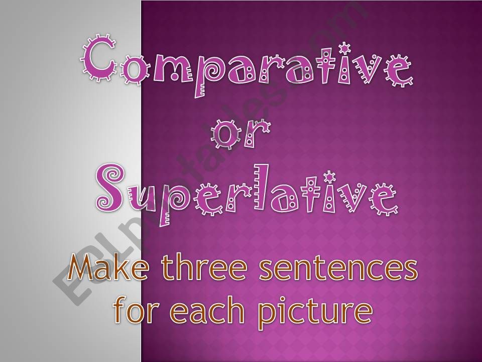 comparative and superlative adjectives pps