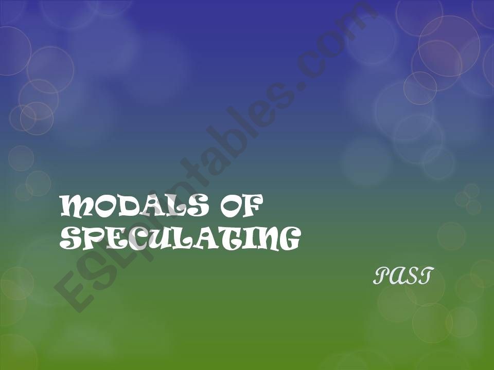 Modals of Speculating in Past powerpoint
