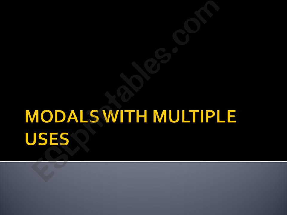 MODALS WITH MULTIPLE USES powerpoint