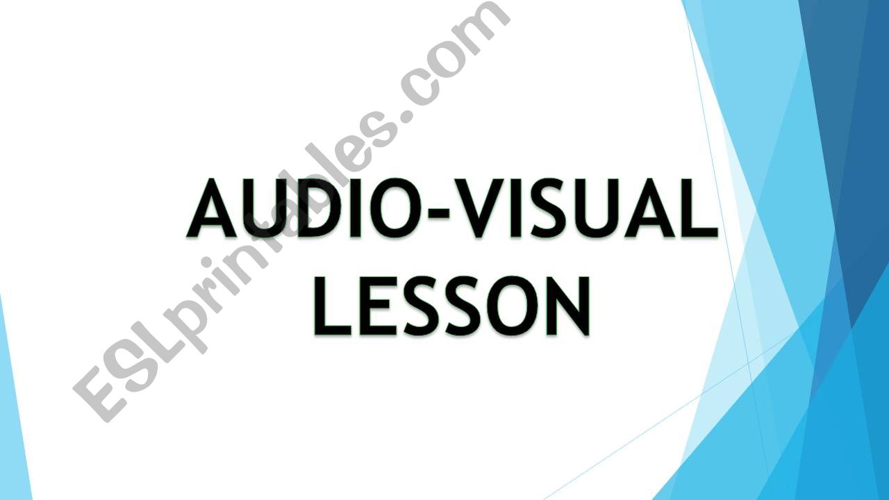 Audio-Visual Lesson powerpoint