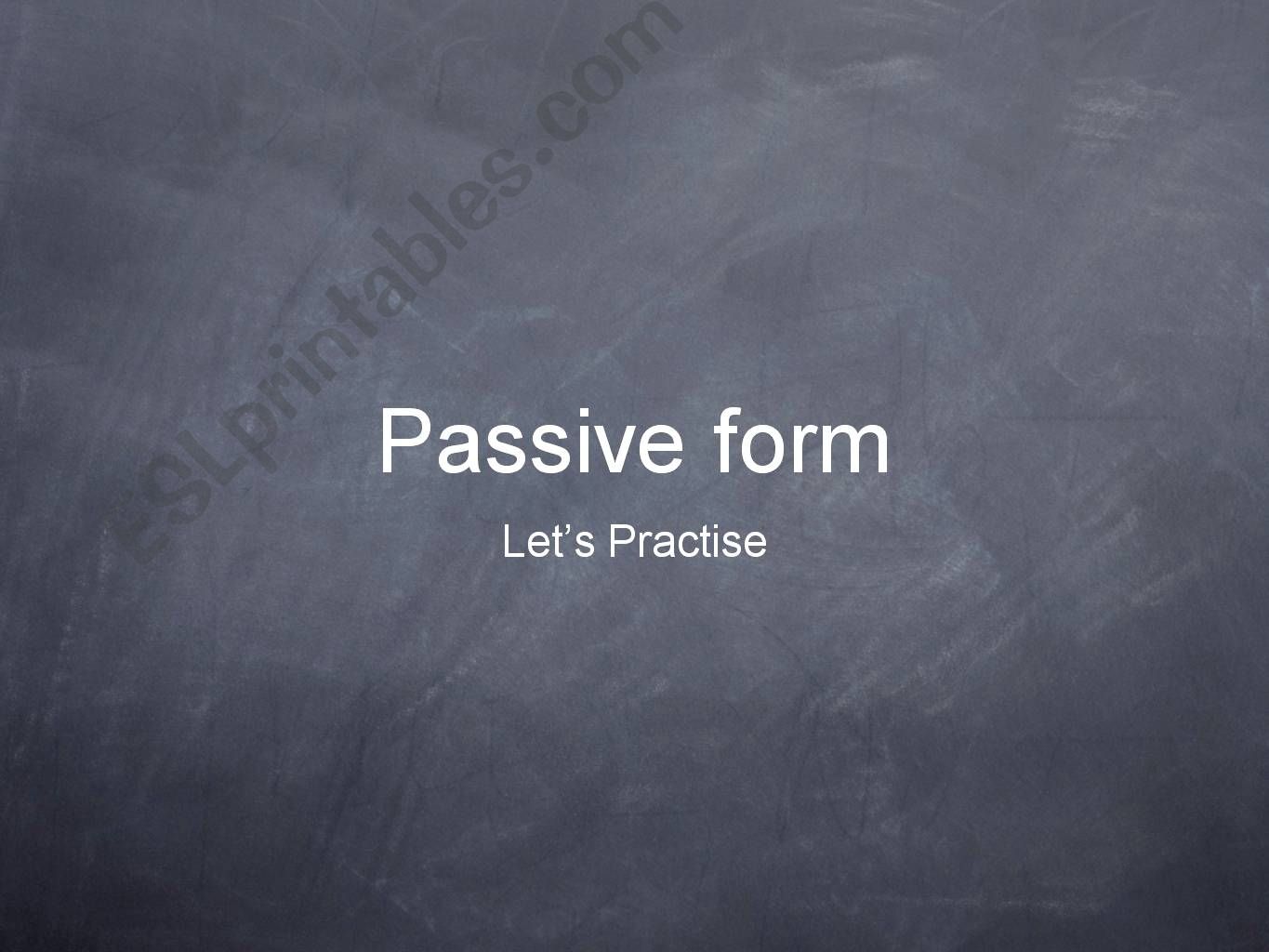 Lets practise the passive voice