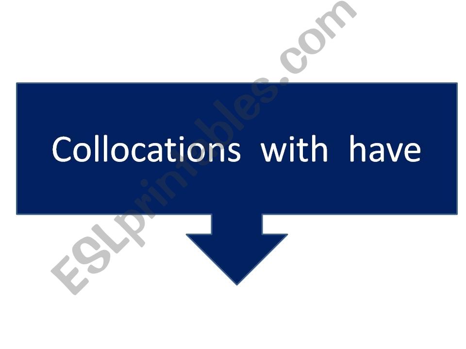 collocations with have  powerpoint