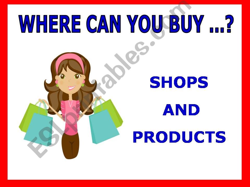 Shops and Products: where can you buy_2