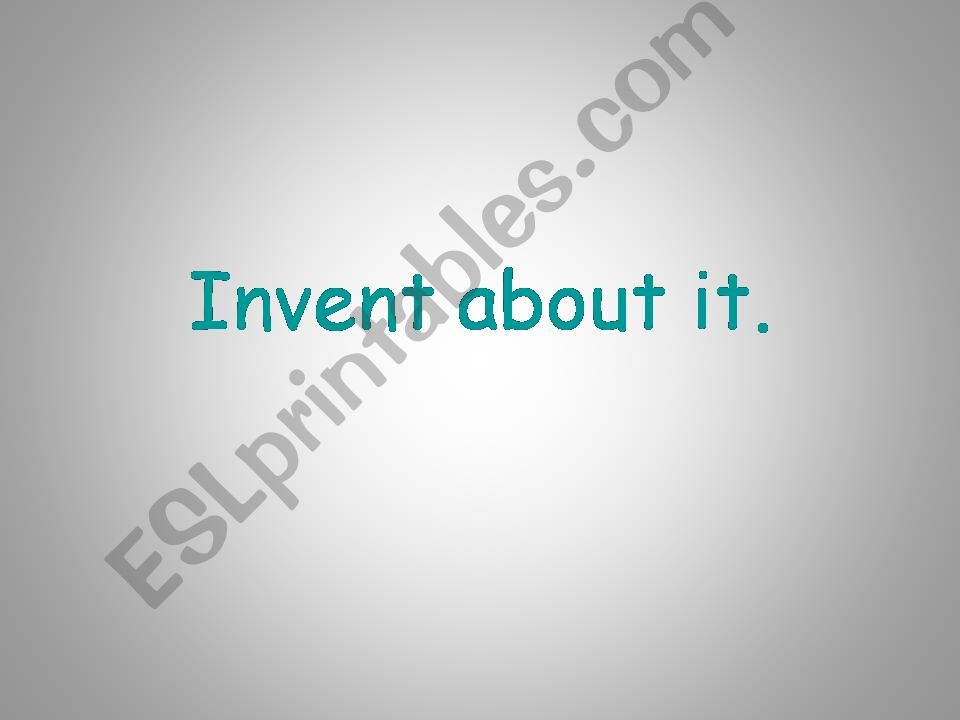Invent about it (Famous People)