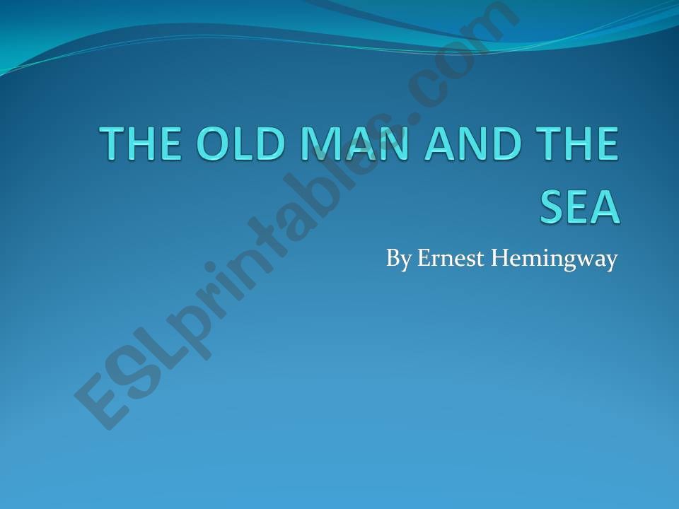The old man and the sea powerpoint