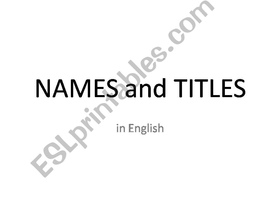NAMES and TITLES powerpoint