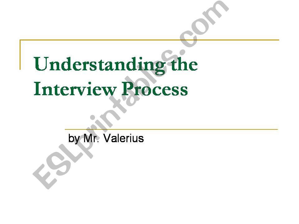 The Interview Process powerpoint