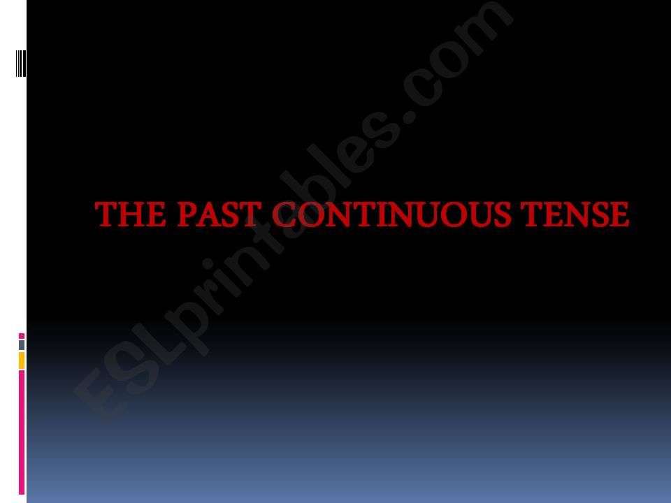The past continous tense powerpoint