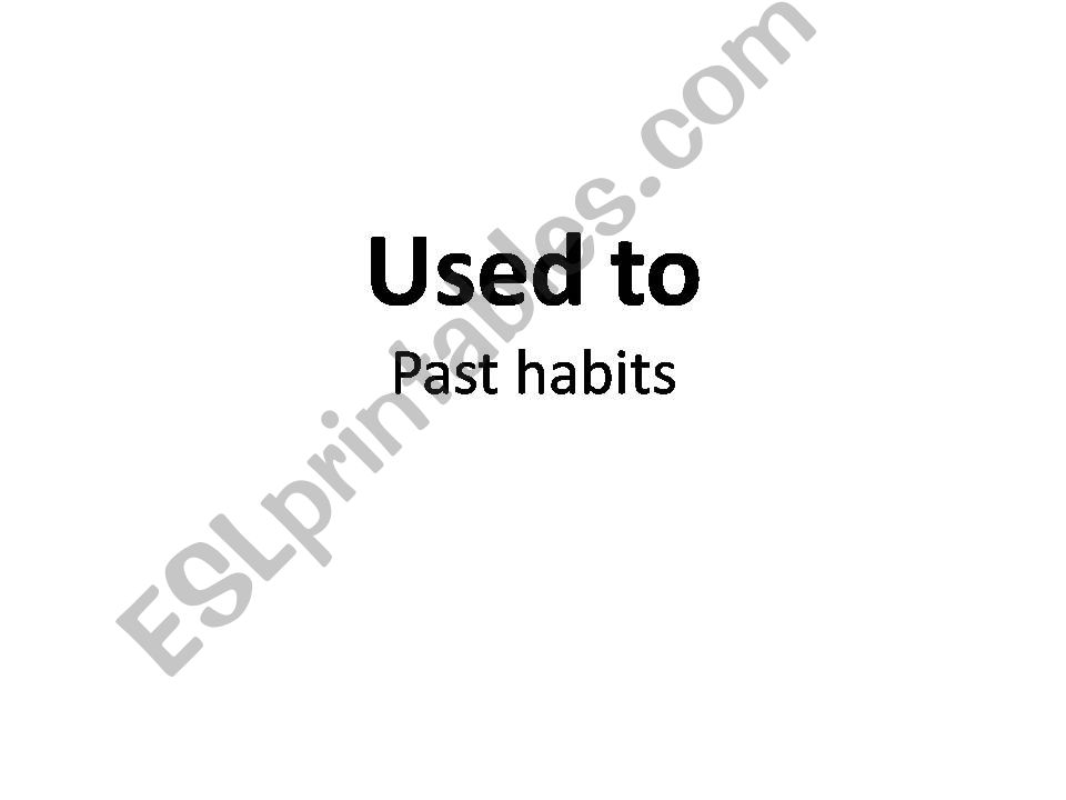 USED TO (Past Habits) powerpoint