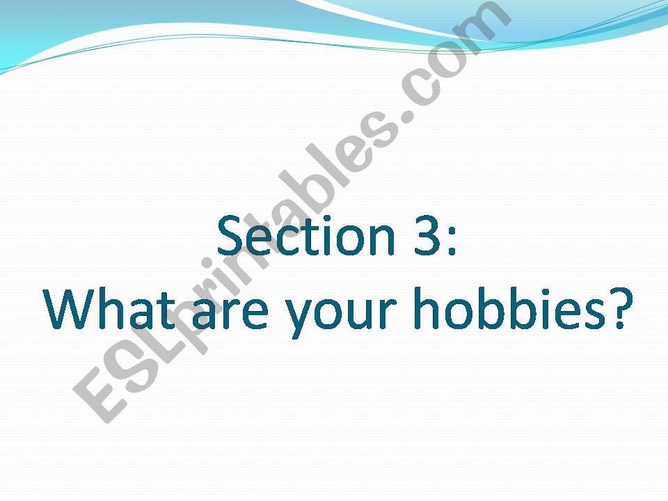 What are your hobbies? ( full lesson for seventh graders)