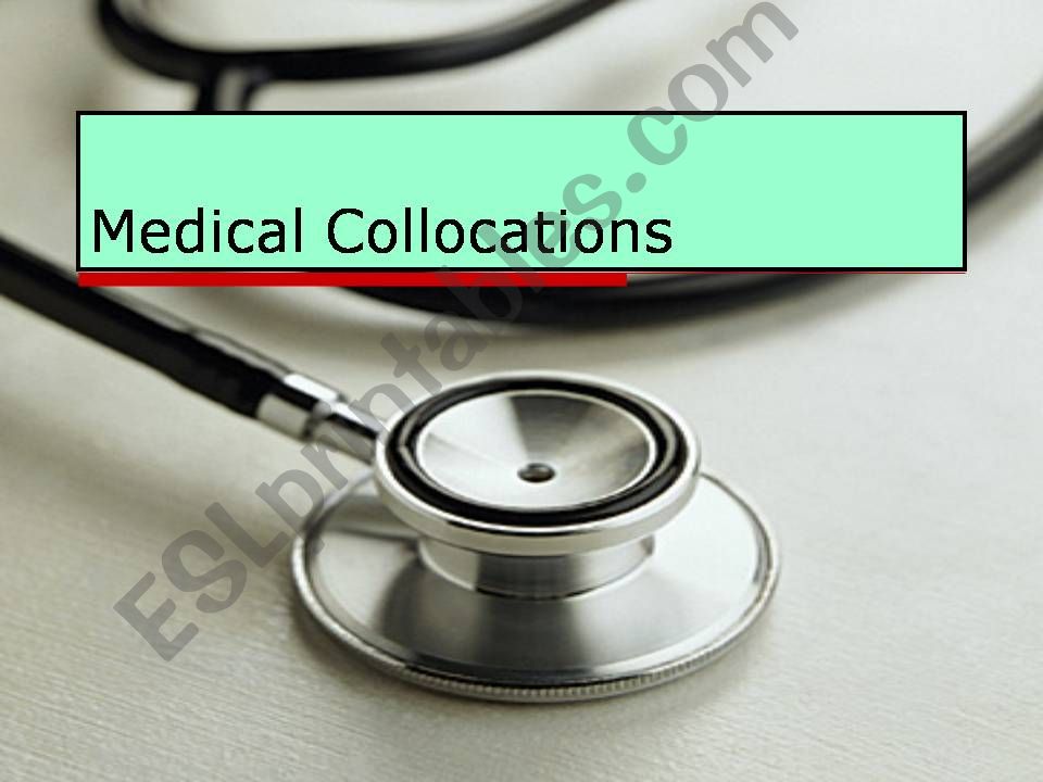 Medical collocations powerpoint