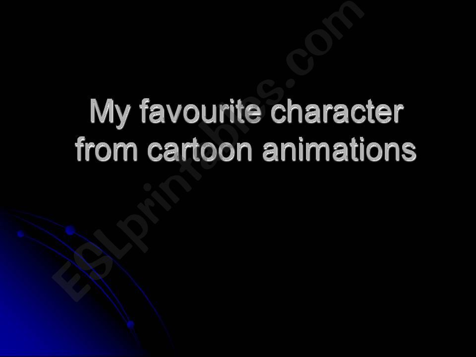 My Favorite animation character