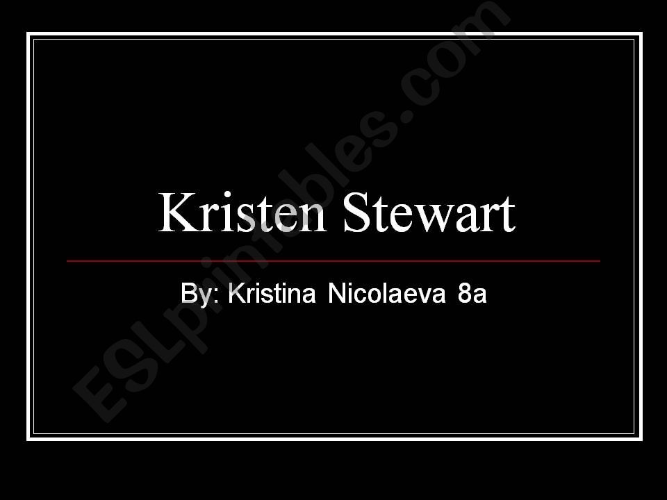 Kristen Stewart powerpoint