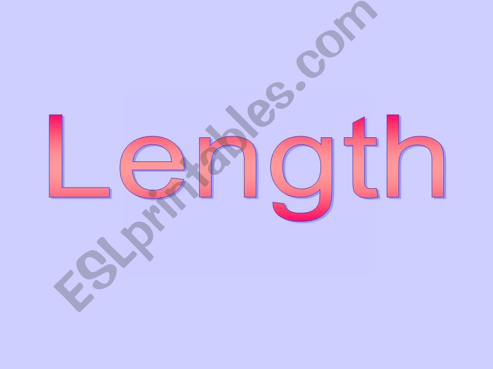 Length powerpoint