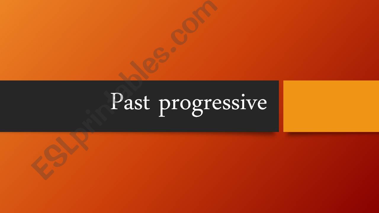 past progressive  powerpoint