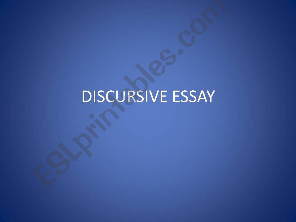 DISCURSIVE ESSAY powerpoint