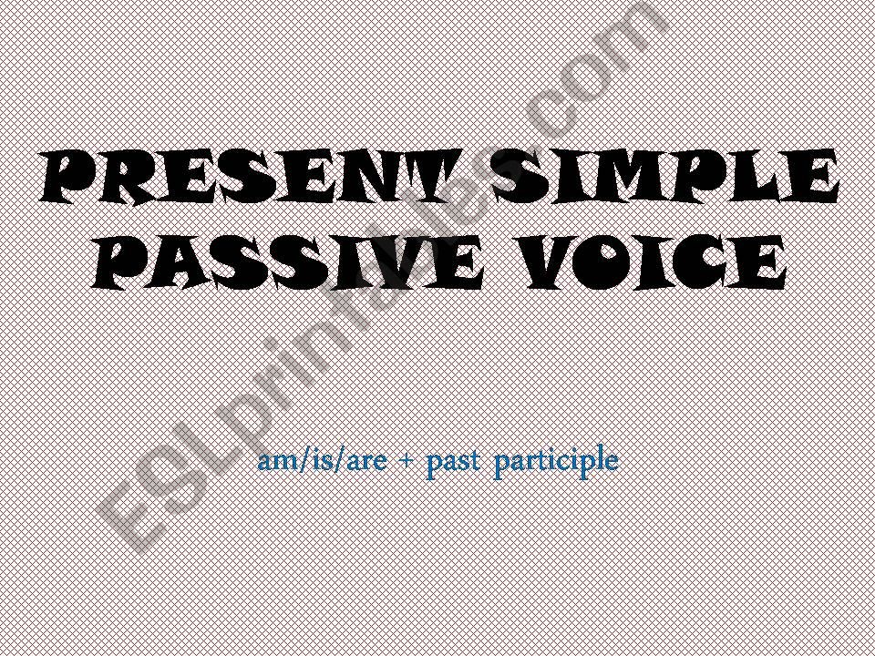 Passive Voice Present Simple Game