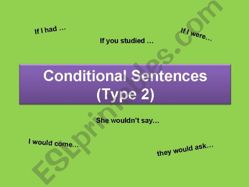 Conditional Sentences - type 2