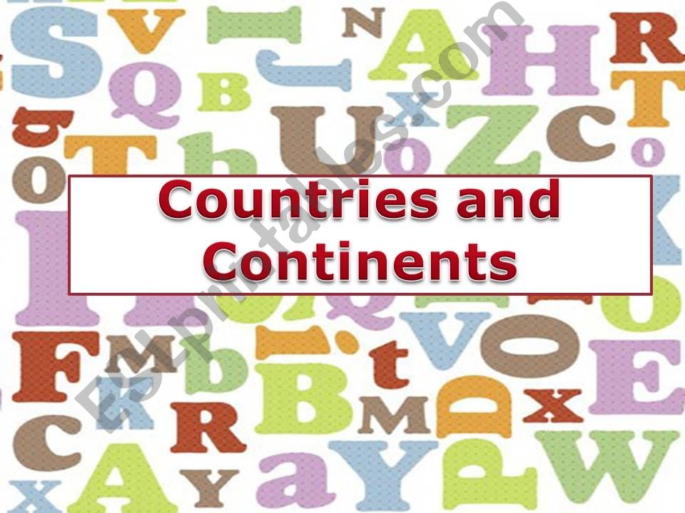 Countries and Continents powerpoint