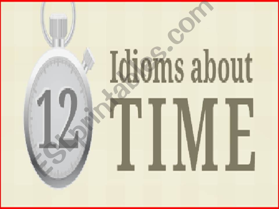 time idioms powerpoint
