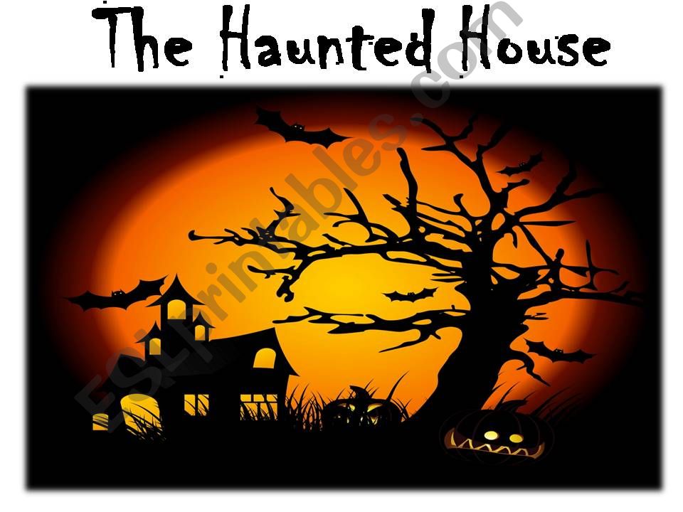 The Haunted House powerpoint