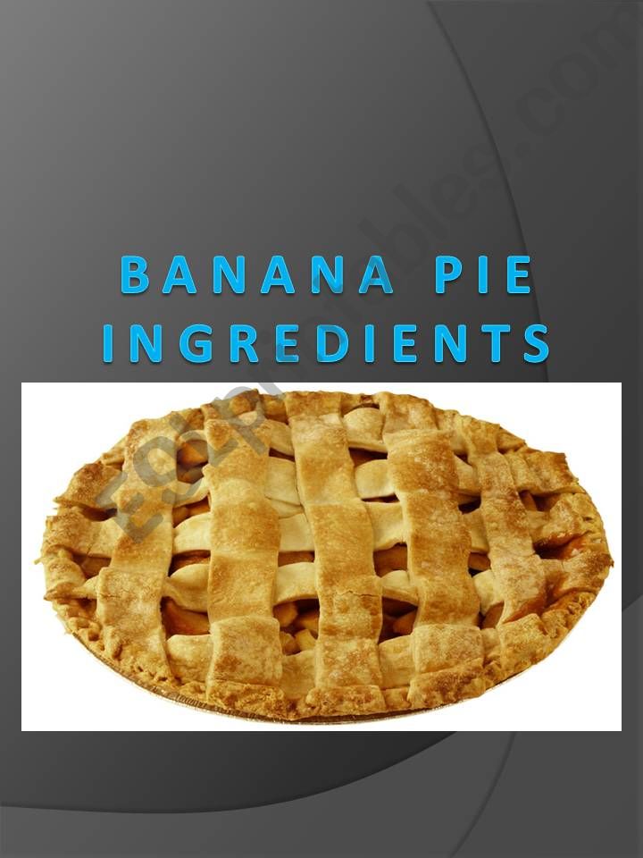 Banana Pie ingredients powerpoint