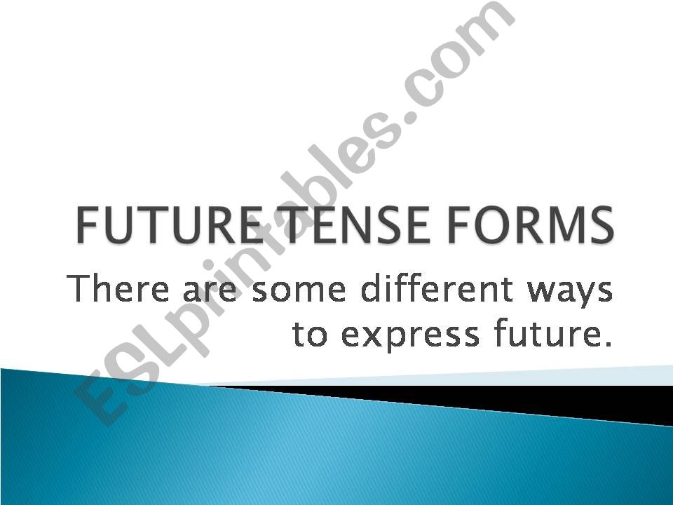 Different forms for Future tense