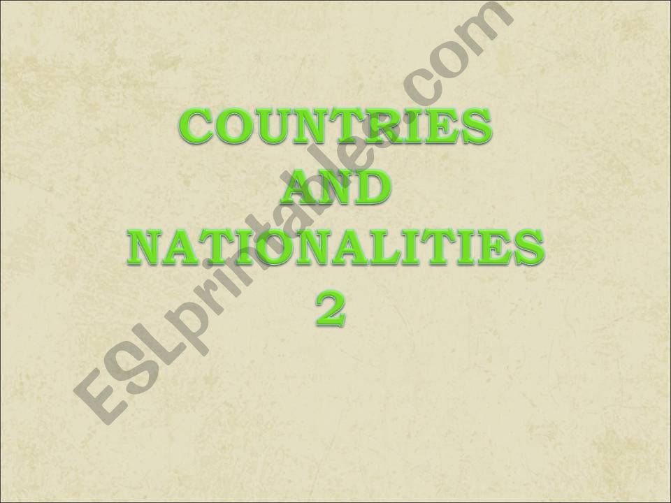 Countreis and nationalities 2 powerpoint