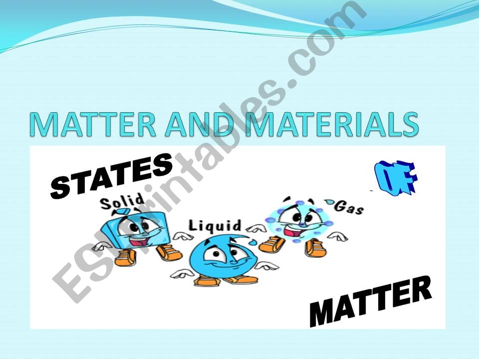 Matters and materials powerpoint