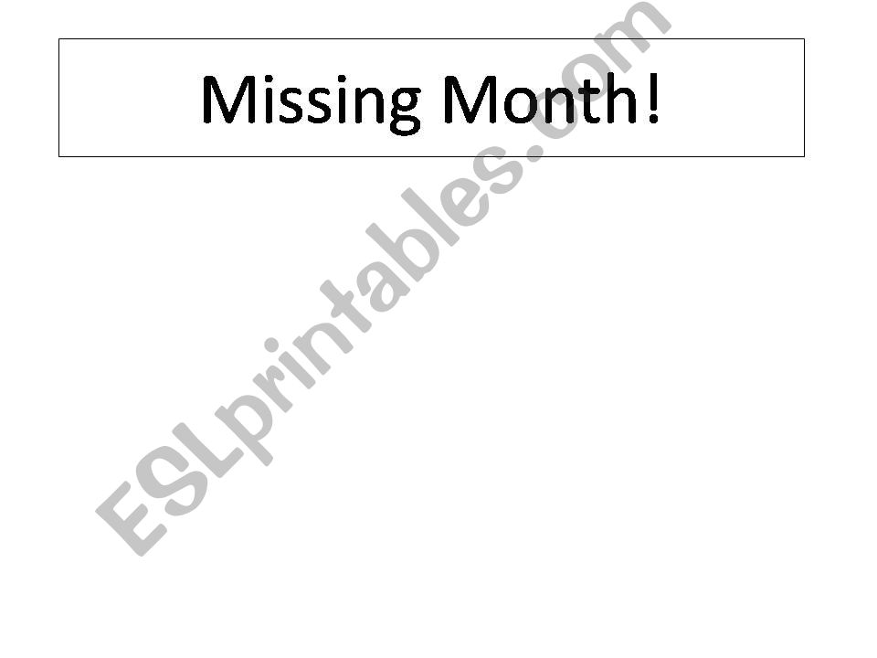 Missing month powerpoint