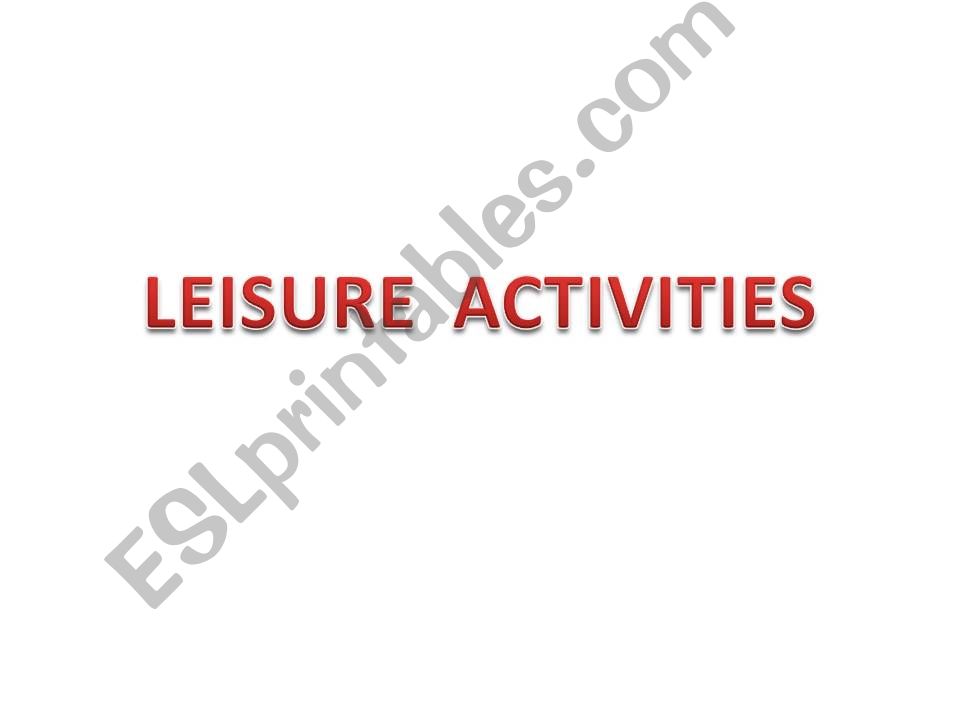 LEIZURE ACTIVITIES powerpoint