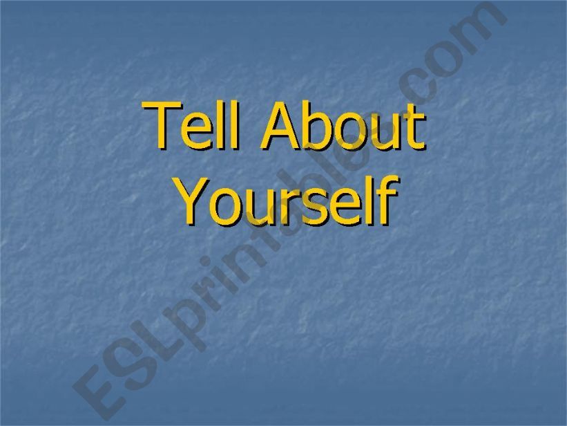 Tell About Yourself powerpoint