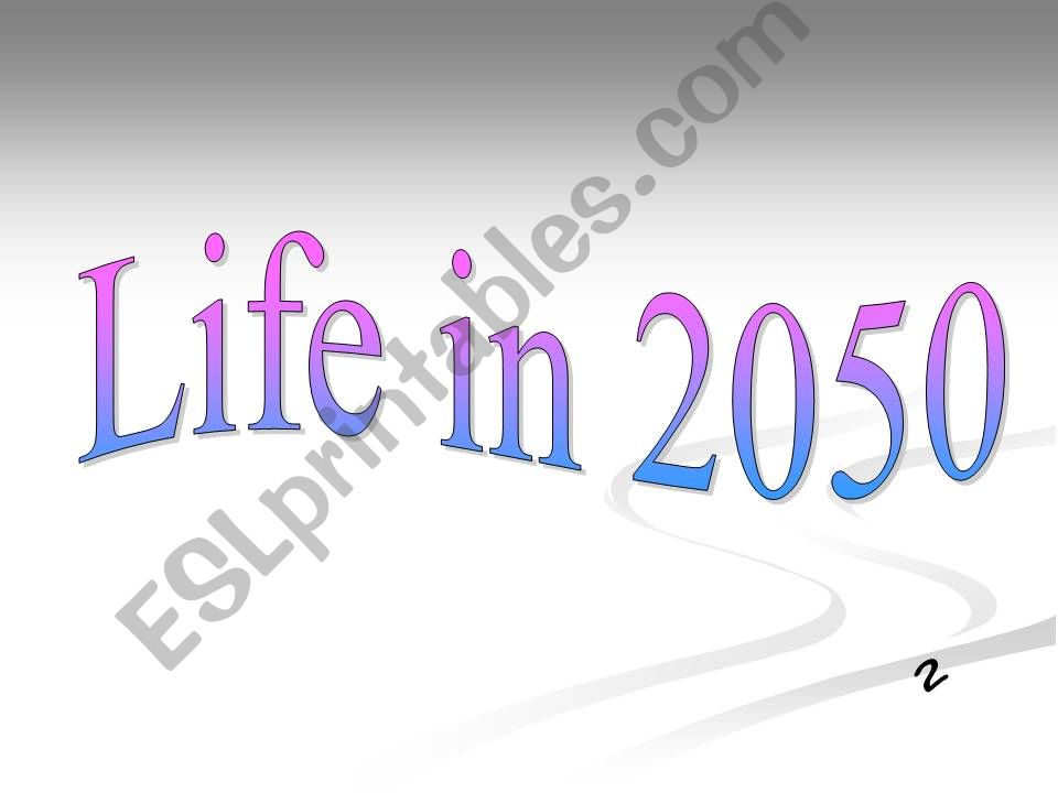 Life in 2050 powerpoint