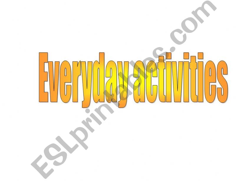 Everyday actions slide presentation