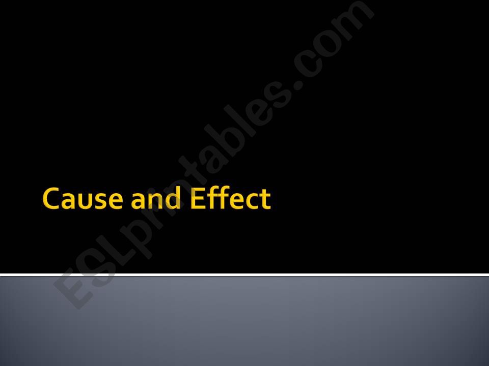 Cause and Effect Powerpoint (simple)