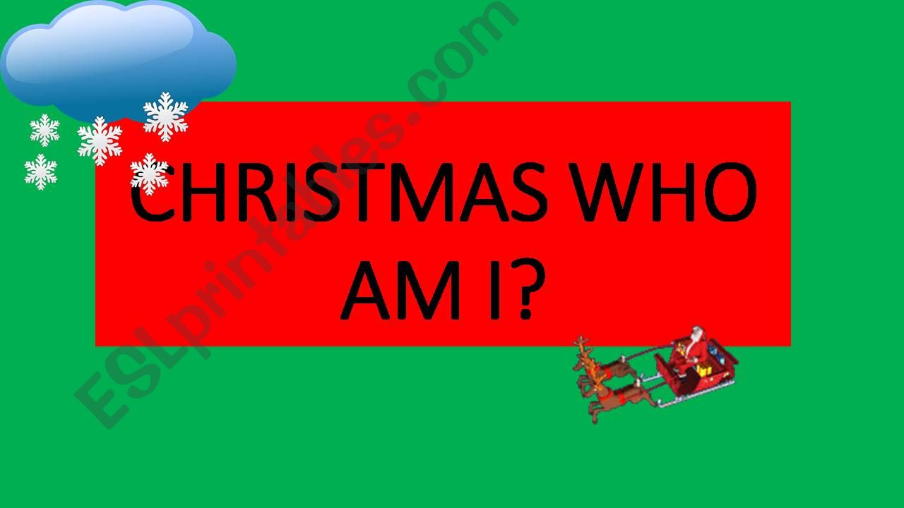 Christmas ´Guess who I am?´ or ´Guess what I am?´