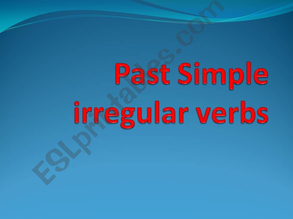 Past Simple (irregular verbs) powerpoint