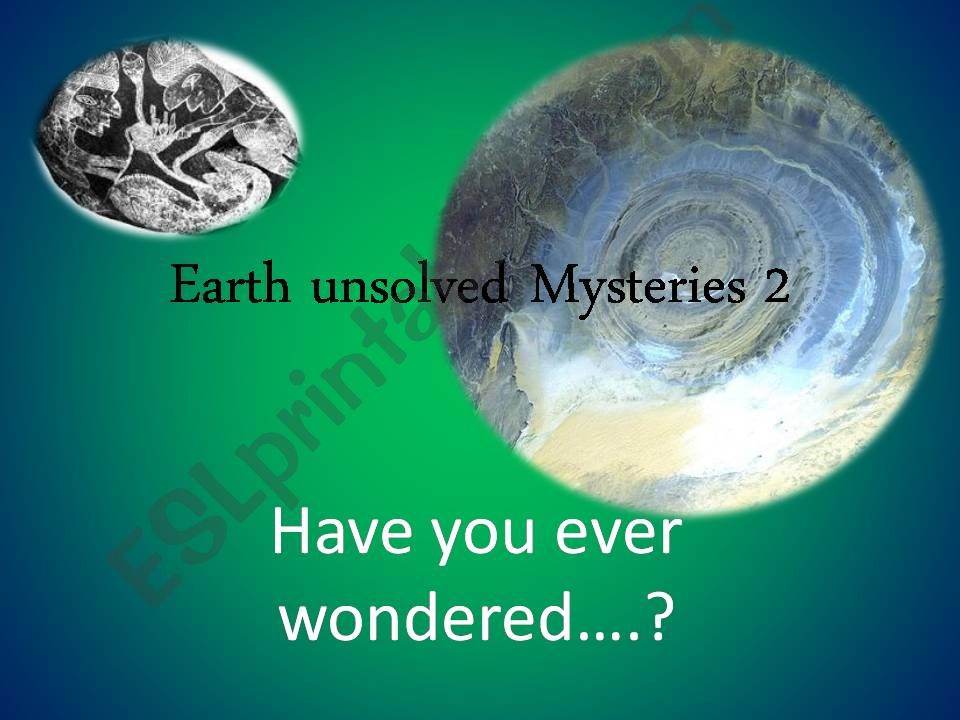 Earth Mysteries Unsolved 2 powerpoint